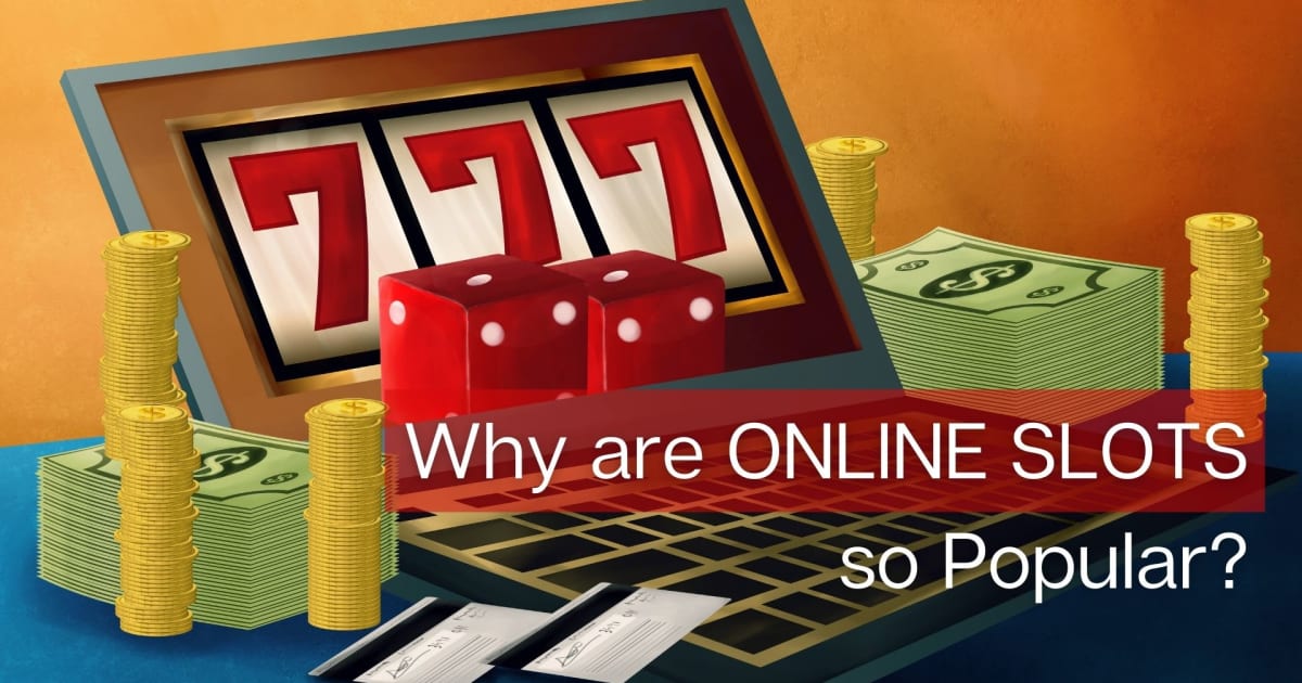 Hvorfor er det at online spilleautomater er så populære?